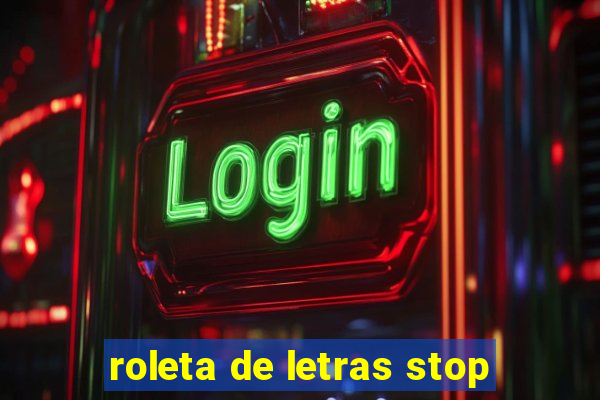 roleta de letras stop